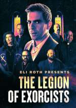 Watch Eli Roth Presents: The Legion of Exorcists M4ufree