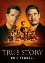 Watch True Story with Ed & Randall M4ufree