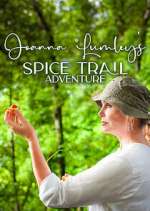 Watch Joanna Lumley's Spice Trail Adventure M4ufree