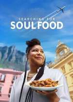Watch Searching for Soul Food M4ufree