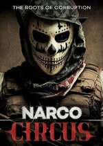 Watch Narco Circus M4ufree