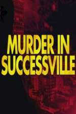 Watch Murder in Successville M4ufree