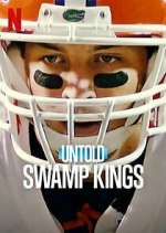 Watch Untold: Swamp Kings M4ufree