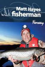 Watch Matt Hayes Fishing: Wild Fisherman Norway M4ufree