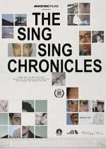 Watch The Sing Sing Chronicles M4ufree