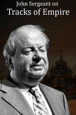 Watch John Sergeant on Tracks of Empire M4ufree
