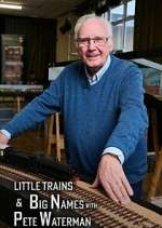 Watch Little Trains & Big Names with Peter Waterman M4ufree