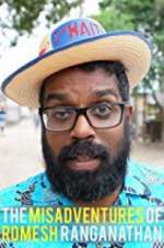 Watch The Misadventures of Romesh Ranganathan M4ufree