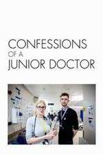 Watch Confessions of a Junior Doctor M4ufree