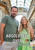 Watch Absolutely Dyer: Danny and Dani Do Italy M4ufree