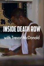 Watch Inside Death Row with Trevor McDonald M4ufree