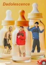 Watch Dadolescence M4ufree