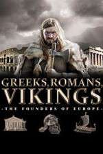 Watch Greeks, Romans, Vikings: The Founders of Europe M4ufree