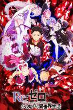 Watch Re Zero - Starting Life in Another World M4ufree