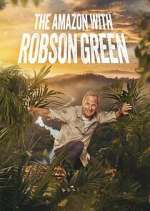 Watch Into the Amazon with Robson Green M4ufree