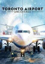 Watch Toronto Airport Uncovered M4ufree