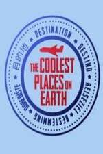 Watch The Coolest Places on Earth M4ufree