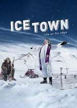Watch Ice Town: Life on the Edge M4ufree