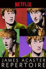 Watch James Acaster: Repertoire M4ufree