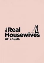 Watch The Real Housewives of Lagos M4ufree
