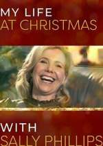 Watch My Life at Christmas with Sally Phillips M4ufree