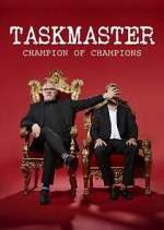 Watch Taskmaster: Champion of Champions M4ufree