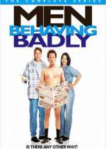 Watch Men Behaving Badly M4ufree