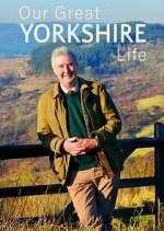 Watch Our Great Yorkshire Life M4ufree