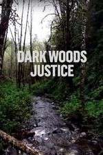 Watch Dark Woods Justice M4ufree