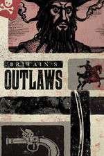 Watch Britains Outlaws M4ufree