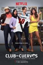 Watch Club de Cuervos M4ufree