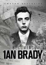 Watch Becoming Ian Brady M4ufree