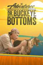 Watch The Adventures of Dr. Buckeye Bottoms M4ufree