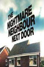 Watch The Nightmare Neighbour Next Door M4ufree