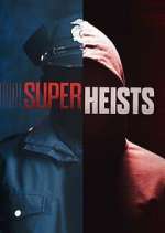 Watch Super Heists M4ufree
