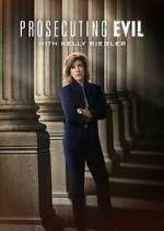 Watch Prosecuting Evil with Kelly Siegler M4ufree