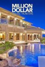 Watch Million Dollar House Hunters M4ufree
