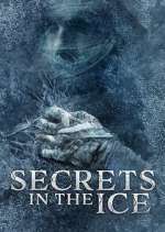 Watch Secrets in the Ice M4ufree