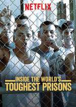 Watch Inside the World's Toughest Prisons M4ufree