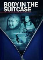 Watch Body in the Suitcase: The Murder of Deborah Chong M4ufree