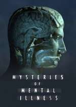 Watch Mysteries of Mental Illness M4ufree