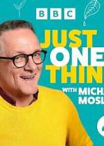Watch Michael Mosley - Just One Thing M4ufree