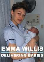 Watch Emma Willis: Delivering Babies M4ufree