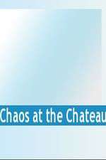 Watch Chaos at the Chateau M4ufree