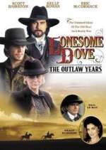 Watch Lonesome Dove: The Outlaw Years M4ufree