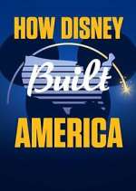 Watch How Disney Built America M4ufree