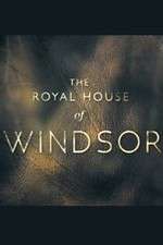 Watch The Royal House of Windsor M4ufree