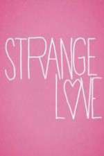 Watch Strange Love M4ufree