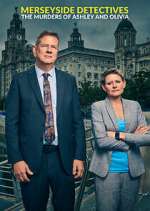 Watch Merseyside Detectives: The Murders of Ashley and Olivia M4ufree