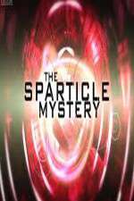 Watch The Sparticle Mystery M4ufree